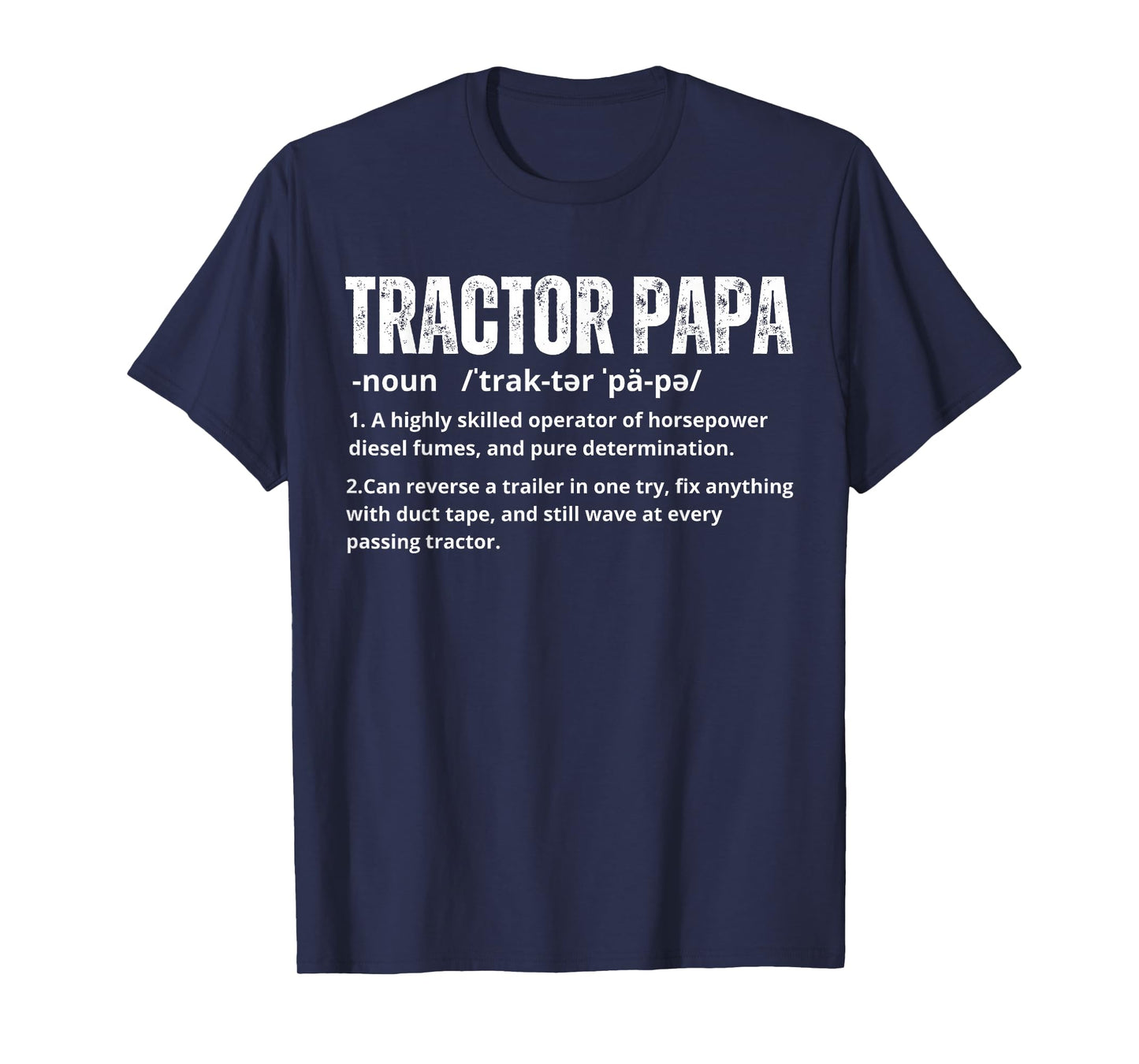 Tractor Papa Definition Funny Farmer Dad Tractor Lover Men T-Shirt