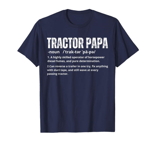 Tractor Papa Definition Funny Farmer Dad Tractor Lover Men T-Shirt
