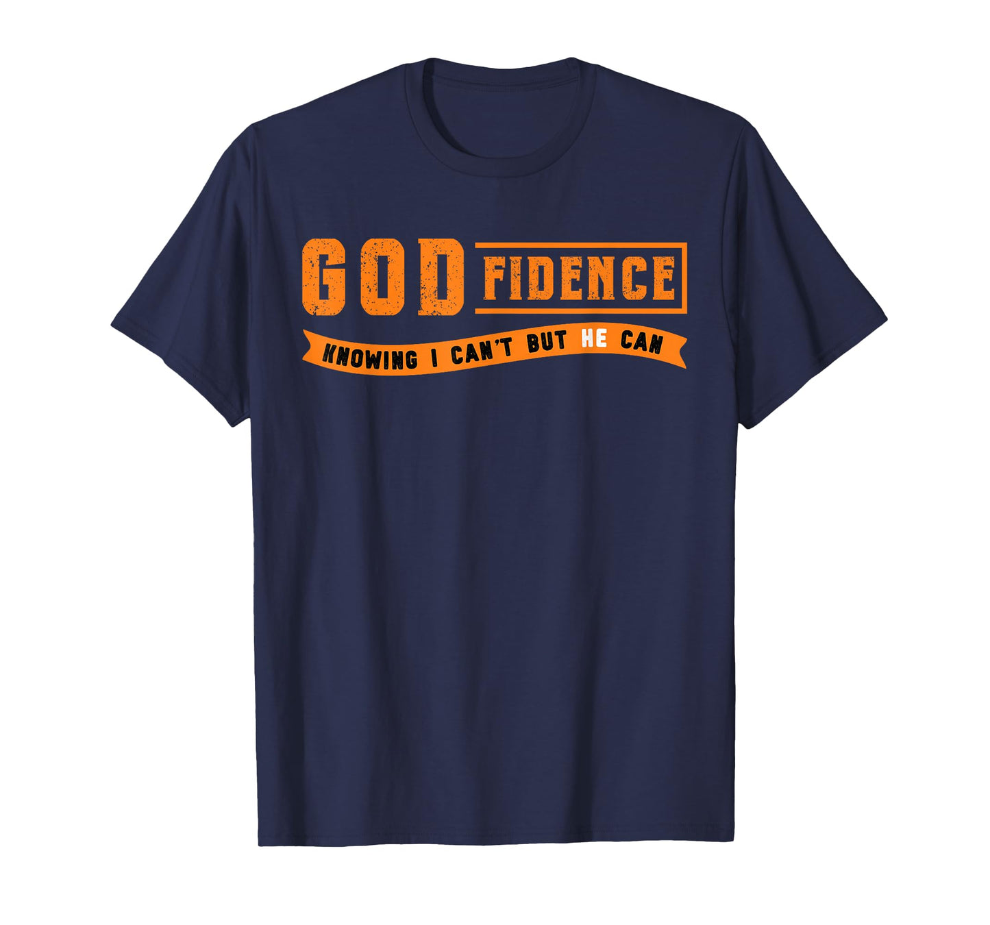 Christian Faith God Knowing He Can Jesus Christ T-Shirt