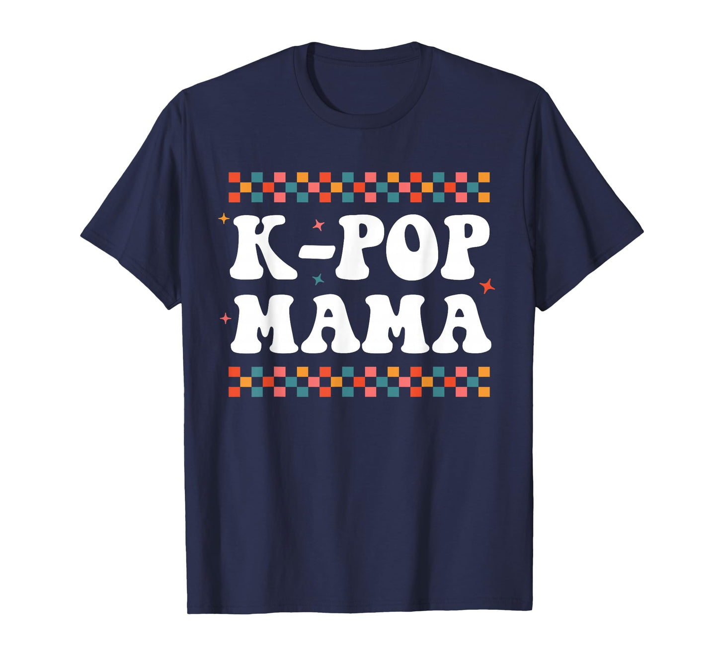 K-Pop Mama Cute Funny K-pop Music Drama Korean Mom Womens T-Shirt