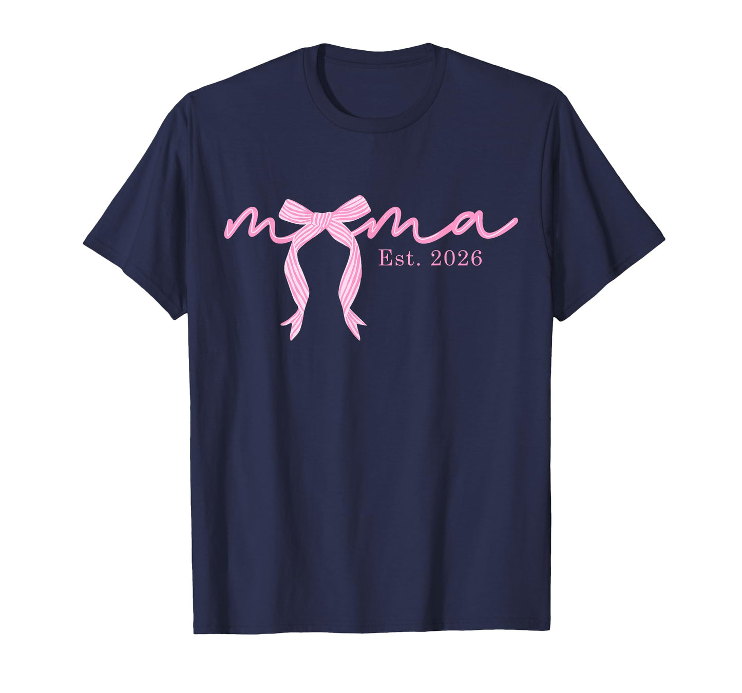 Mama Est 2026 Coquette Bow First Time Mother's Day Mom to Be T-Shirt