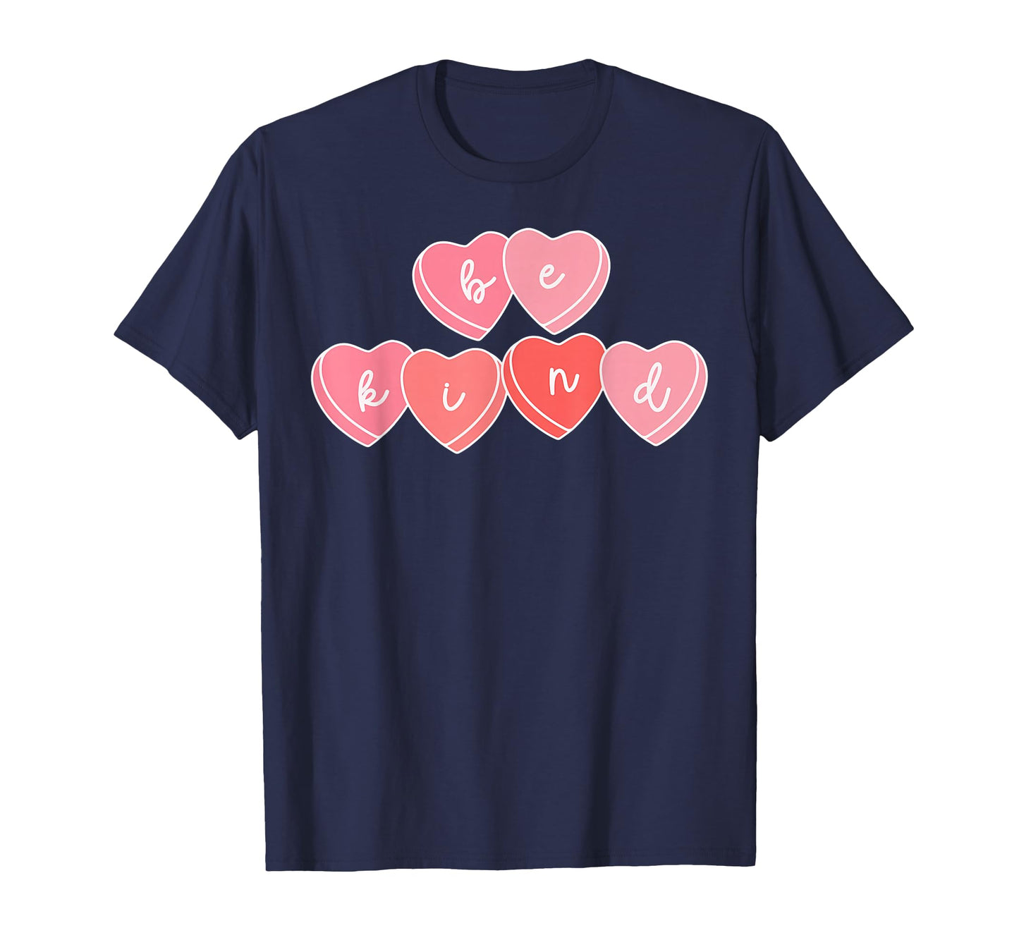 Heart Candy Valentine Be Kind Positive Kindness Teachers T-Shirt
