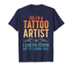 Funny Tattoo Artist Art for Men Women Tattooer Tattoo Artist T-Shirt