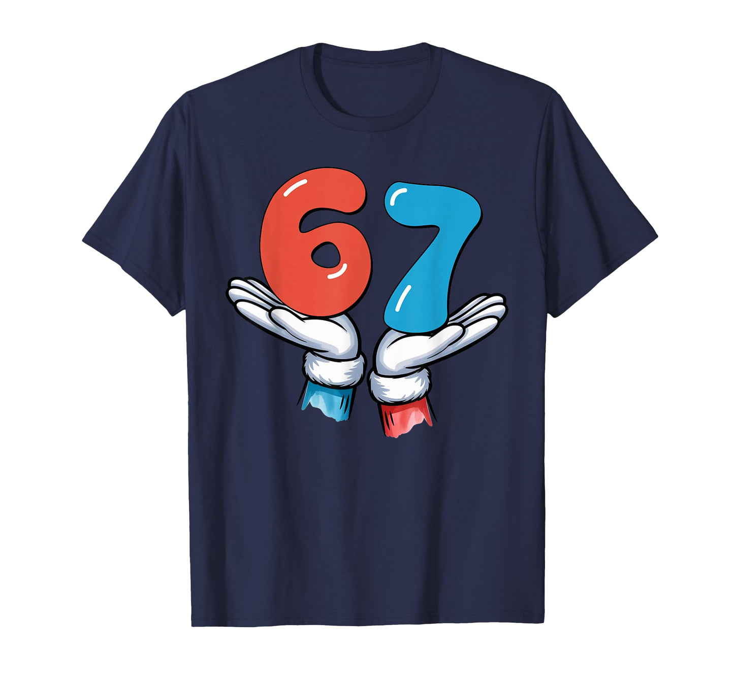 67 Six Seven Meme Gen Alpha Slang 6 7 Hands Funny T-Shirt