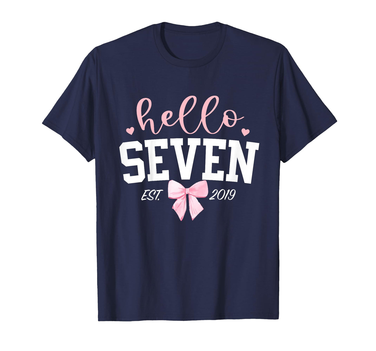 Hello Seven Est 2019 7th Birthday Girl Turning 7 T-Shirt