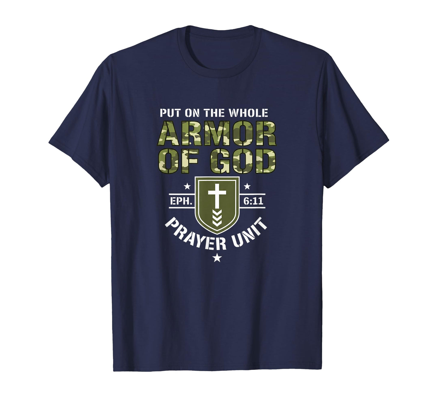Christian Armor of God Prayer Unit EPH 6:11 T-Shirt