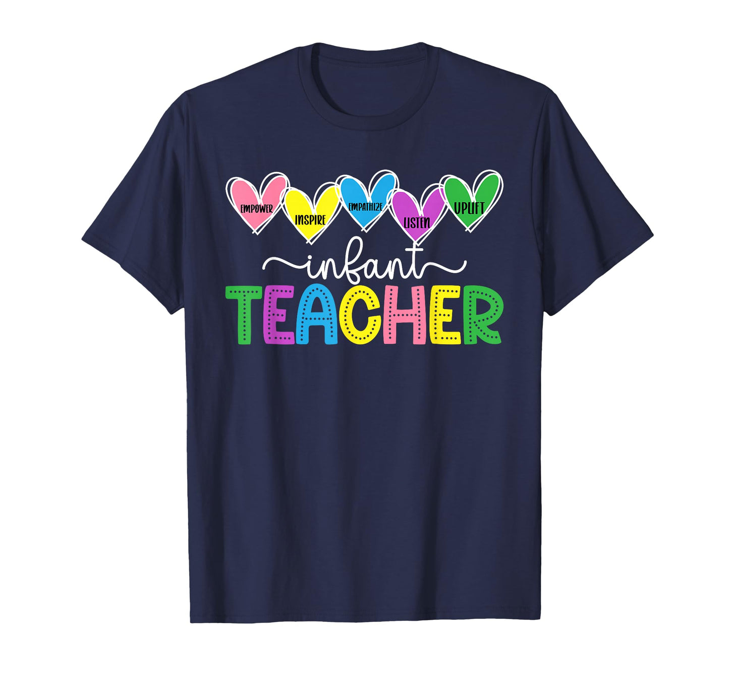 Infant Teacher Hearts Infant Teaching Infant Teacher T-Shirt