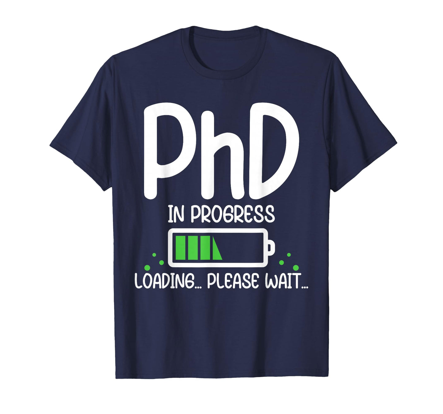 PhD in Progress Funny Graduation Class of 2026 Loading T-Shirt