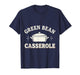 Funny Green Bean Casserole Thanksgiving Dinner T-Shirt
