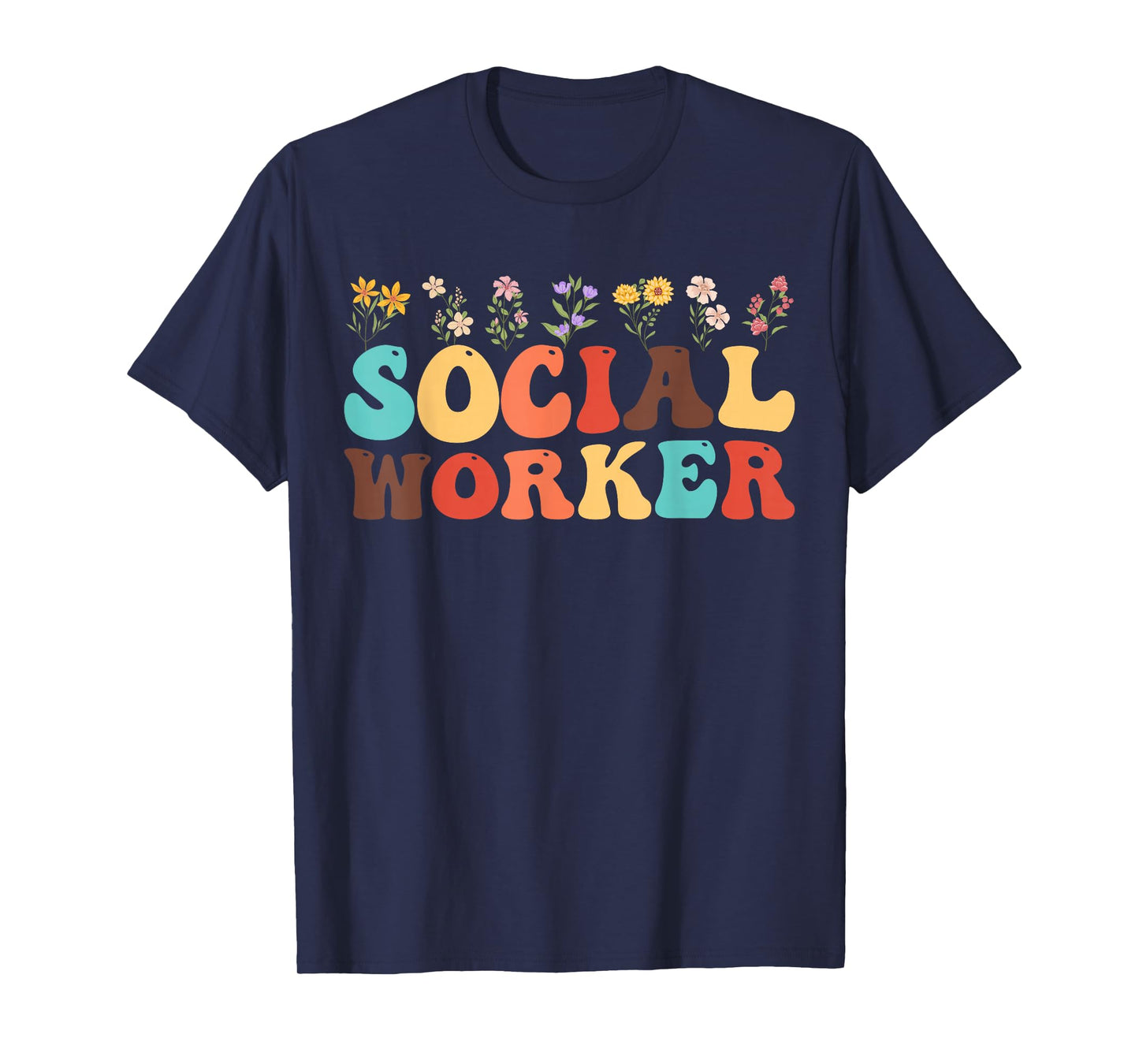 Social Worker Flower Women Men Kids Social Work Month T-Shirt