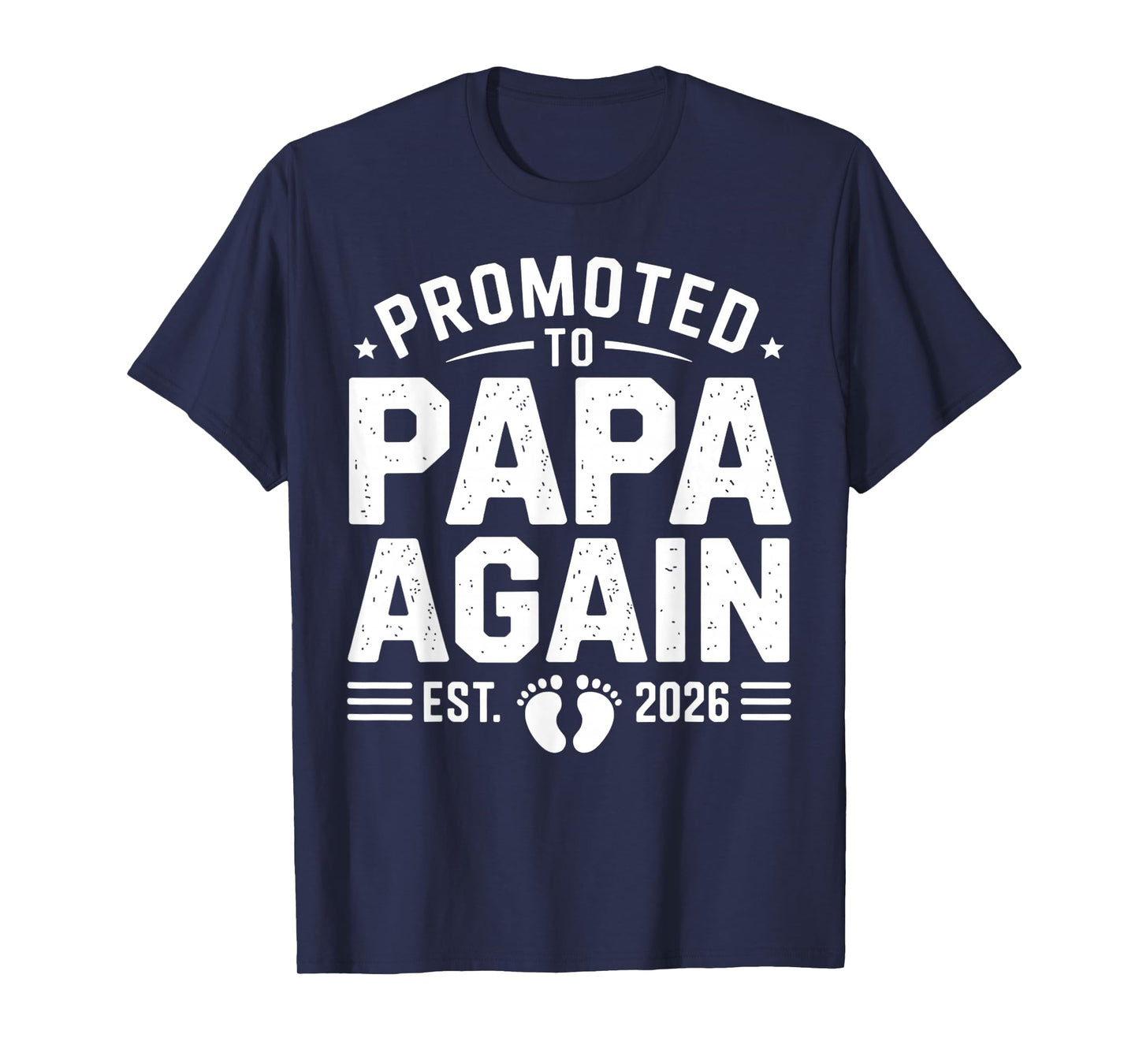 Promoted to Papa Again Est. 2026 Pregnancy Announcement T-Shirt