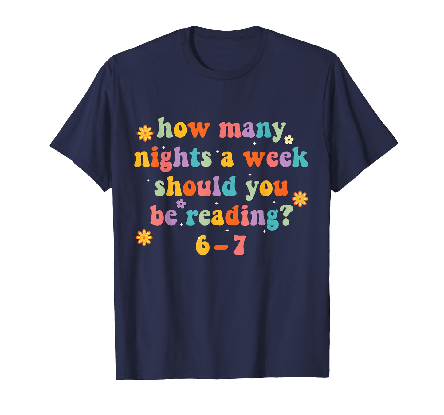 How Many Nights 6 7 Meme Funny Reading Book Lovers Six Seven T-Shirt