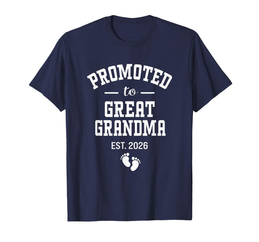 Promoted to Great Grandma 2026 First Time Grandmother Women T-Shirt
