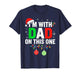 I’m with Dad On This One Funny Matching Family Christmas T-Shirt