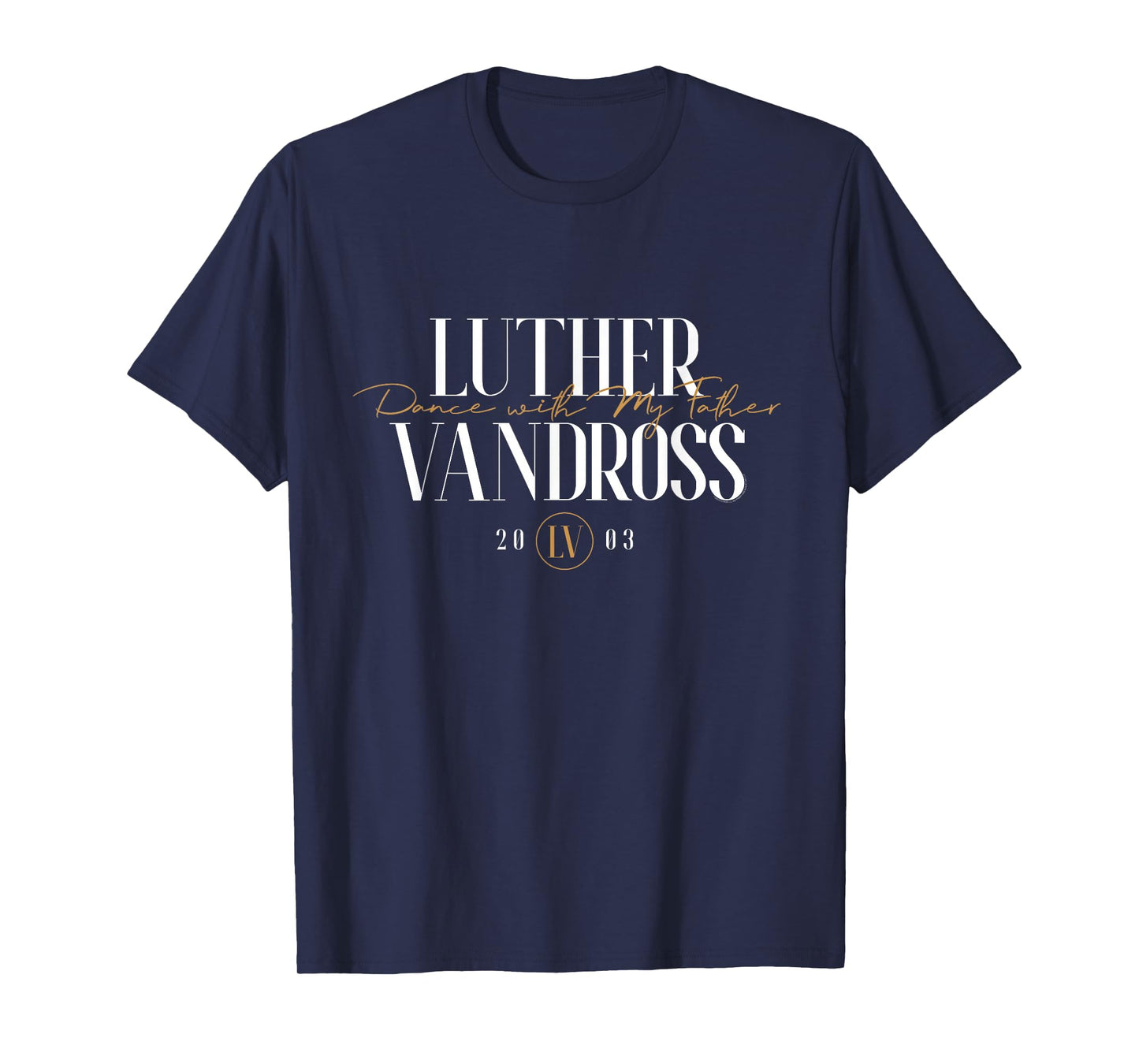 Official Luther Vandross Dance with My Father Script T-Shirt