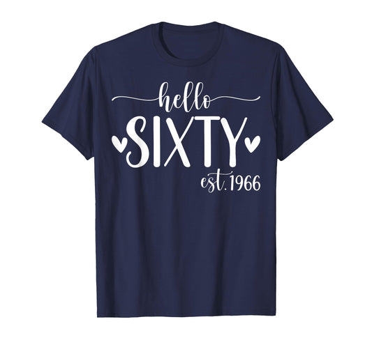 Hello Sixty Est 1966 60 Years Old 60th Birthday for Women T-Shirt