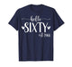 Hello Sixty Est 1966 60 Years Old 60th Birthday for Women T-Shirt