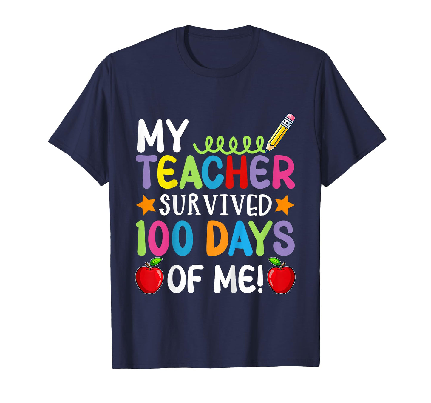 My Teacher Survived 100 Days of Me 100th Day of School Boys T-Shirt