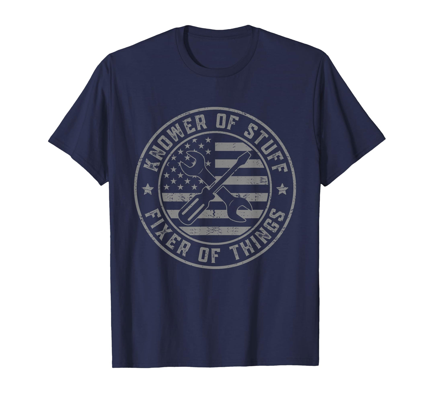 Knower of Stuff Fixer of Things Dad Funny Mechanic T-Shirt