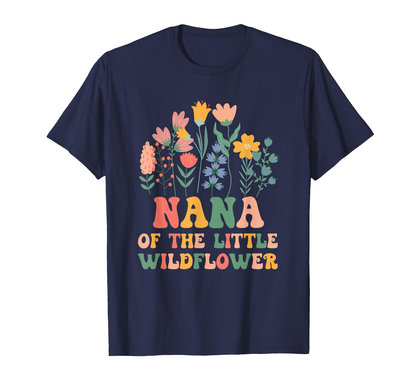 Nana of The Little Wildflower Baby Birthday Party T-Shirt