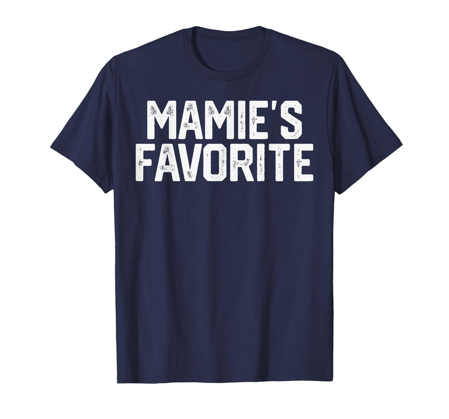 Mamie’S Favorite Funny Grandparent Grandchild Vintage Humor T-Shirt