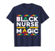 Pride Black Nurse Magic Black History Month Nurse T-Shirt