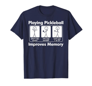 Playing Pickleball Improves Memory Funny Pickleball Game Day T-Shirt