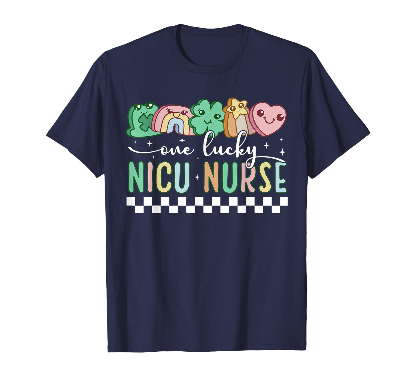 One Lucky NICU Nurse St Patricks Cutest Charms Neonatal Care T-Shirt