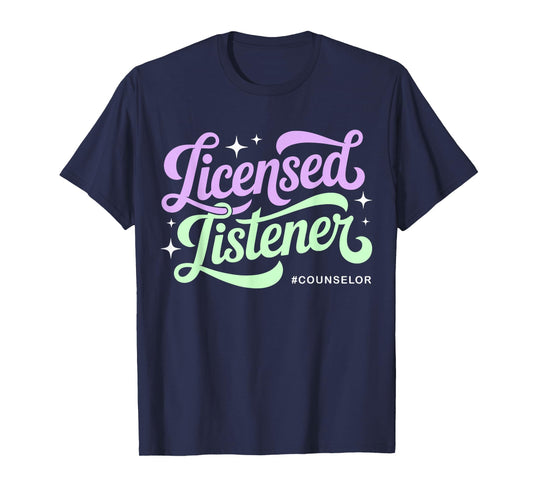 Licensed Listener Best School Counselor Psychologist T-Shirt