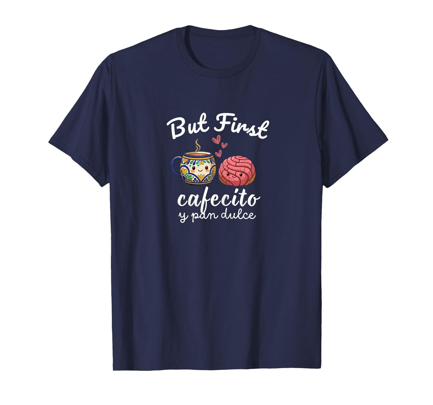 But First Cafecito y Pan Funny Concha Design T-Shirt