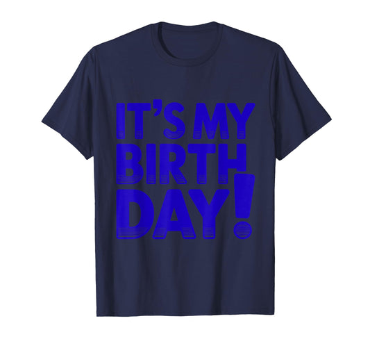 It's My Birthday Kids Birthday Boys Girls Birthday T-Shirt