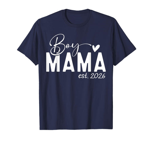 Boy Mama Est 2026 Boy Mom Pregnancy Announcement Mom of Boys T-Shirt