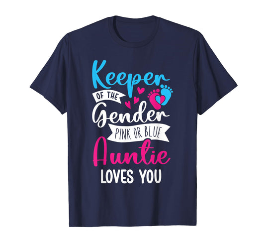 Keeper of The Gender Loves Aunt You Auntie Baby Announcement T-Shirt