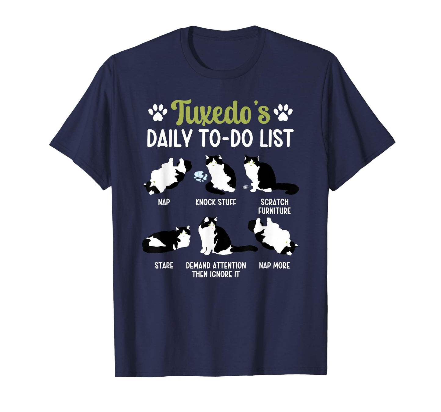 Tuxedo's Daily to Do List Tuxedo Cat Owner Tuxedo Cat Lover T-Shirt