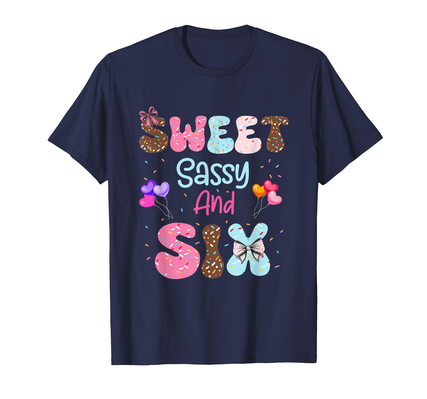 Sweet Sassy and Six 6 Year Old Birthday Girl 6th Donut Bday T-Shirt