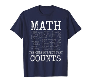 Math The Only Subject That Counts Funny Teacher T-Shirt