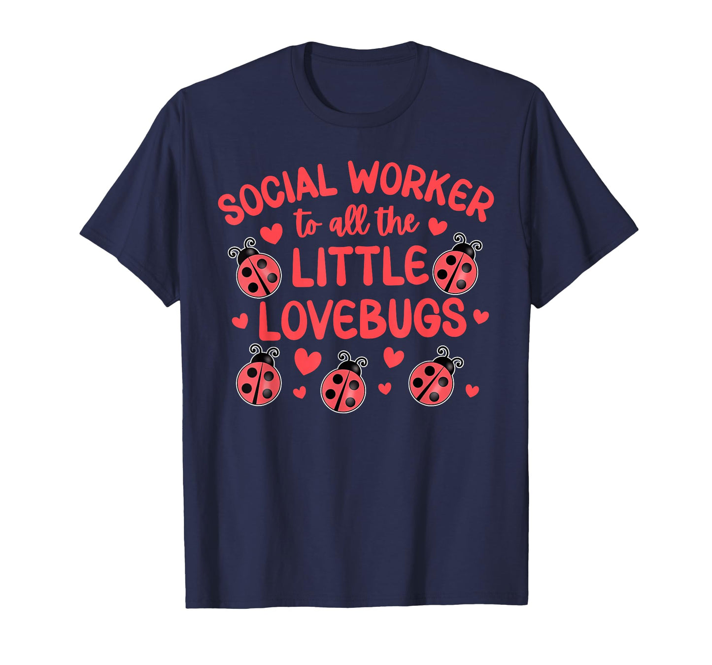 Social Worker Bugs Valentines Day Social Work Girls Women T-Shirt