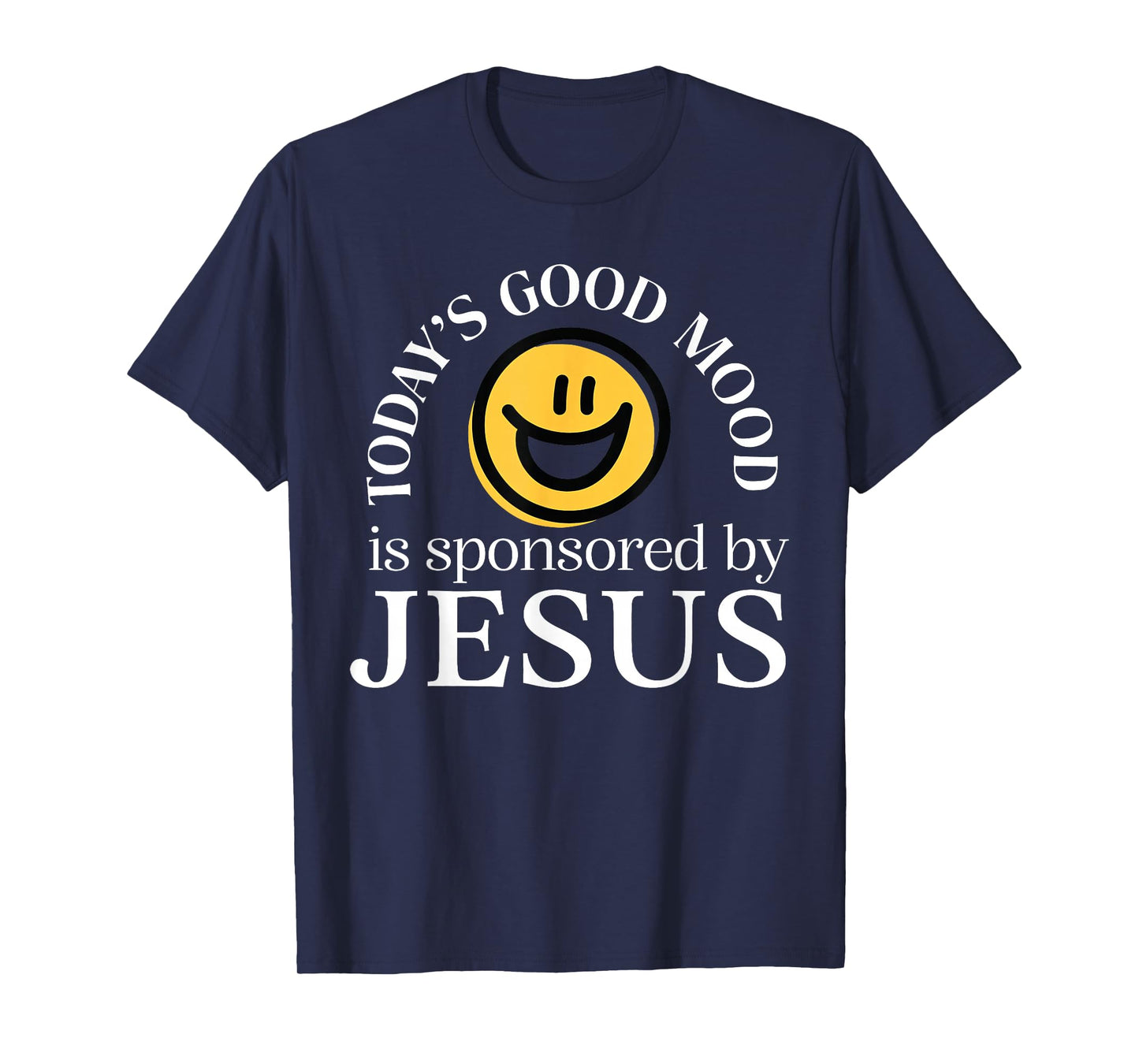 Today’s Good Mood is Sponsored by Jesus Christian Faith T-Shirt