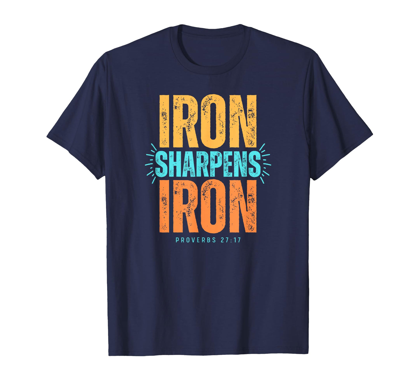 Iron Sharpens Proverbs Faith Unisex T-Shirt