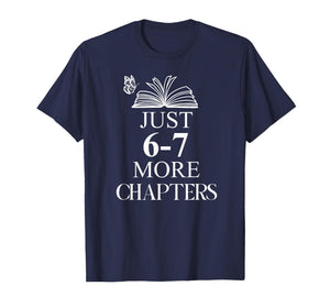 English Teacher 67 Book Just One More Chapter 6-7 Reading T-Shirt