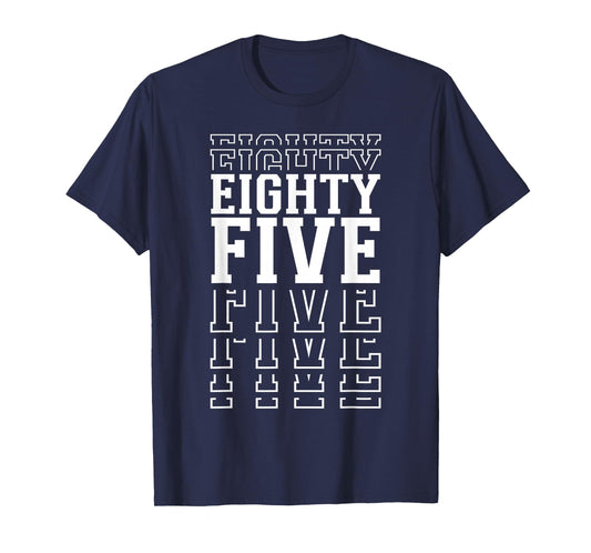 Eighty Five 85th Birthday Layered Text 85 Year Old T-Shirt