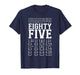 Eighty Five 85th Birthday Layered Text 85 Year Old T-Shirt
