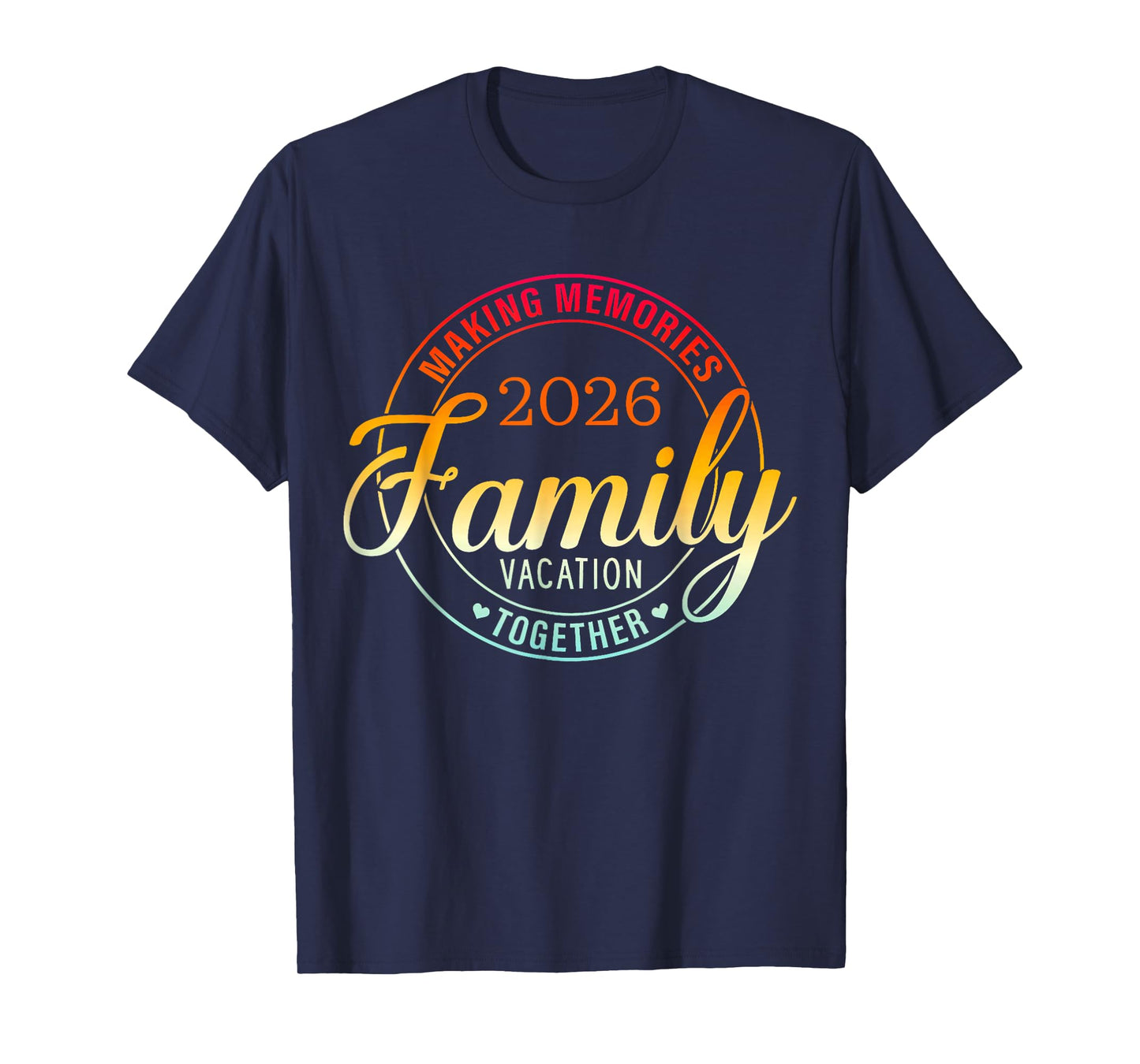 Family Vacation 2026 Family Matching Summer Vacation T-Shirt