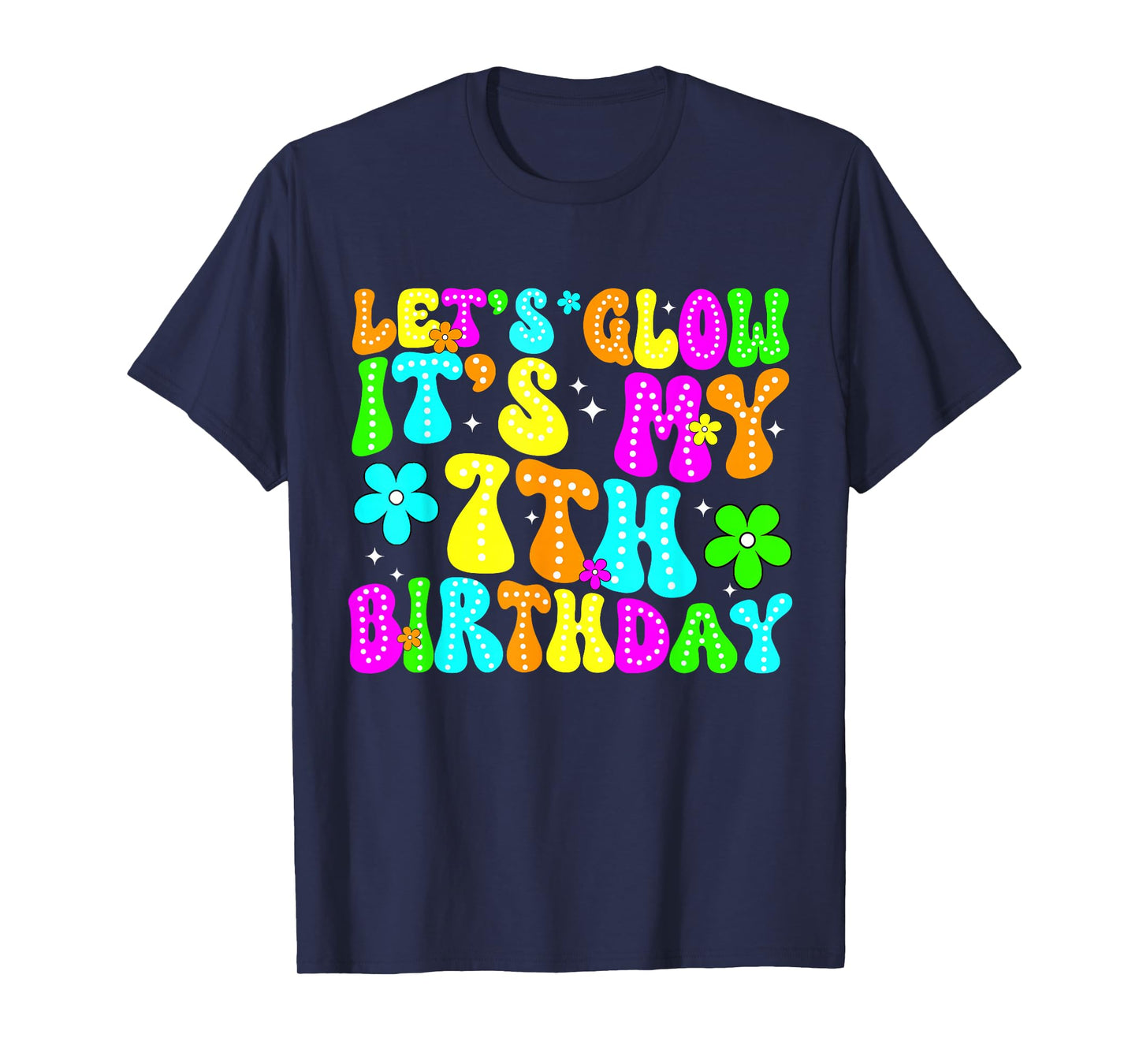 Lets Crazy It's My 7th Birthday Glowing 7 Year Old 80s Party T-Shirt
