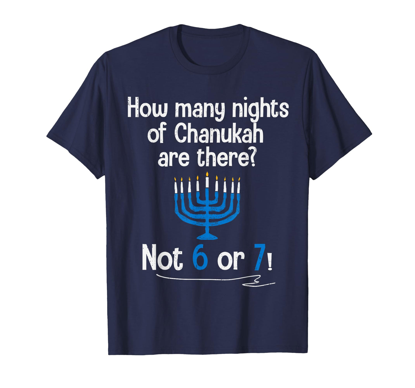 Hanukkah 67 Six Seven Meme Dreidel Jewish Menorah Chanukah T-Shirt