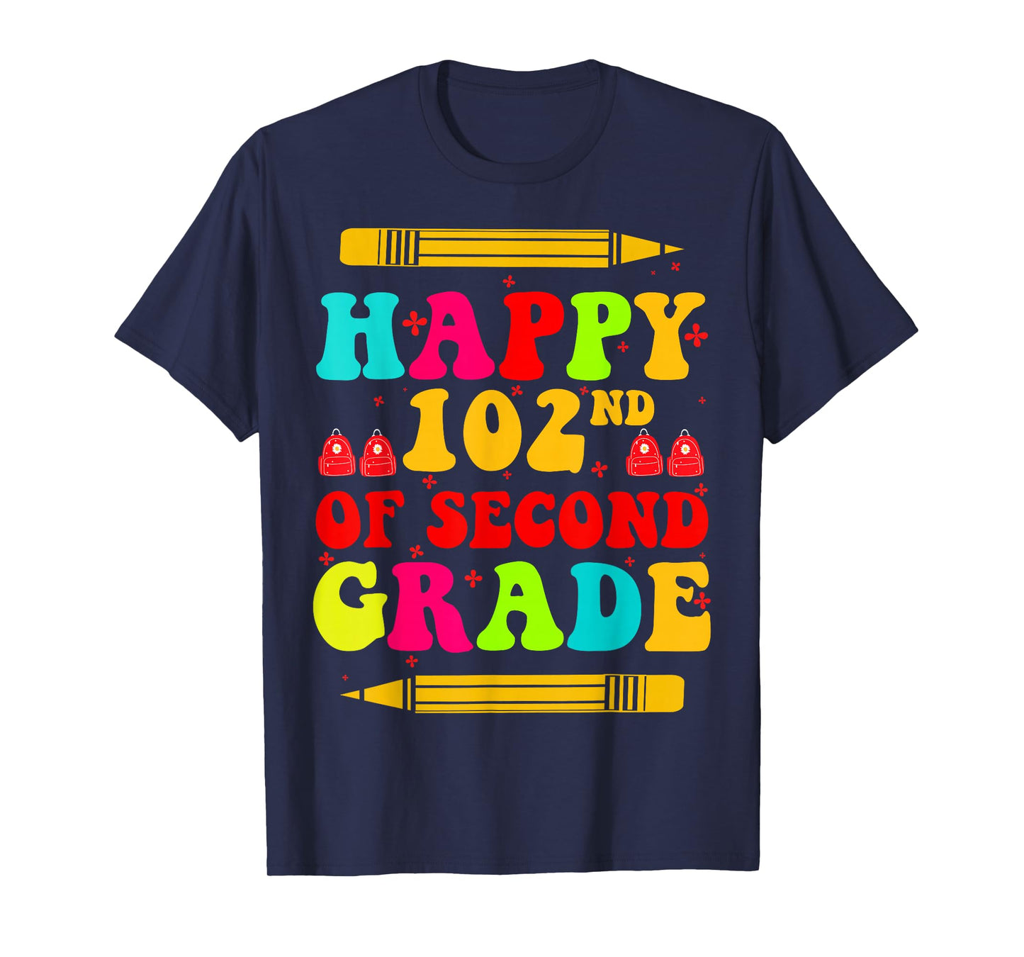Happy 102nd Day of 2nd Grade Happy 100 Days of School T-Shirt