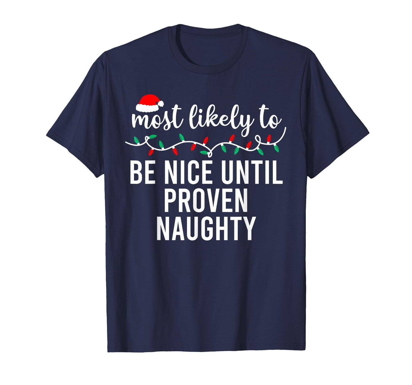 Most Likely to Christmas Shirt Matching Family Pajamas Funny T-Shirt