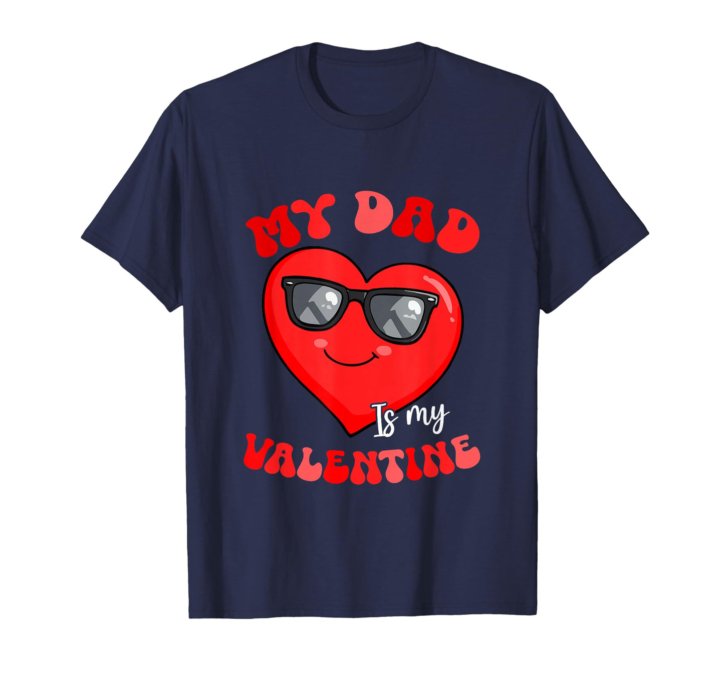 My Dad is My Valentine Heart Sunglasses Girls Proud Family T-Shirt