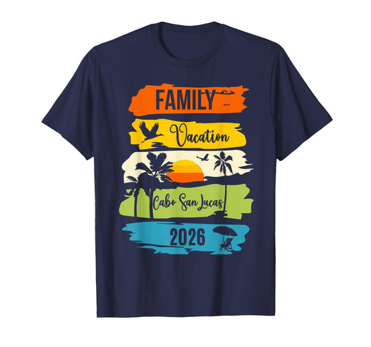 Cabo San Lucas Family Vacation 2026 Mexico Trip Matching T-Shirt
