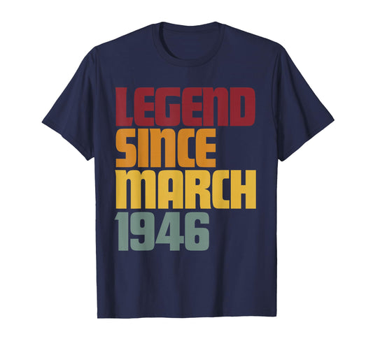 Legend Since March 1946 80th Birthday - Vintage Funny T-Shirt